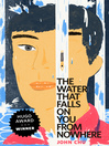 Cover image for The Water That Falls on You from Nowhere